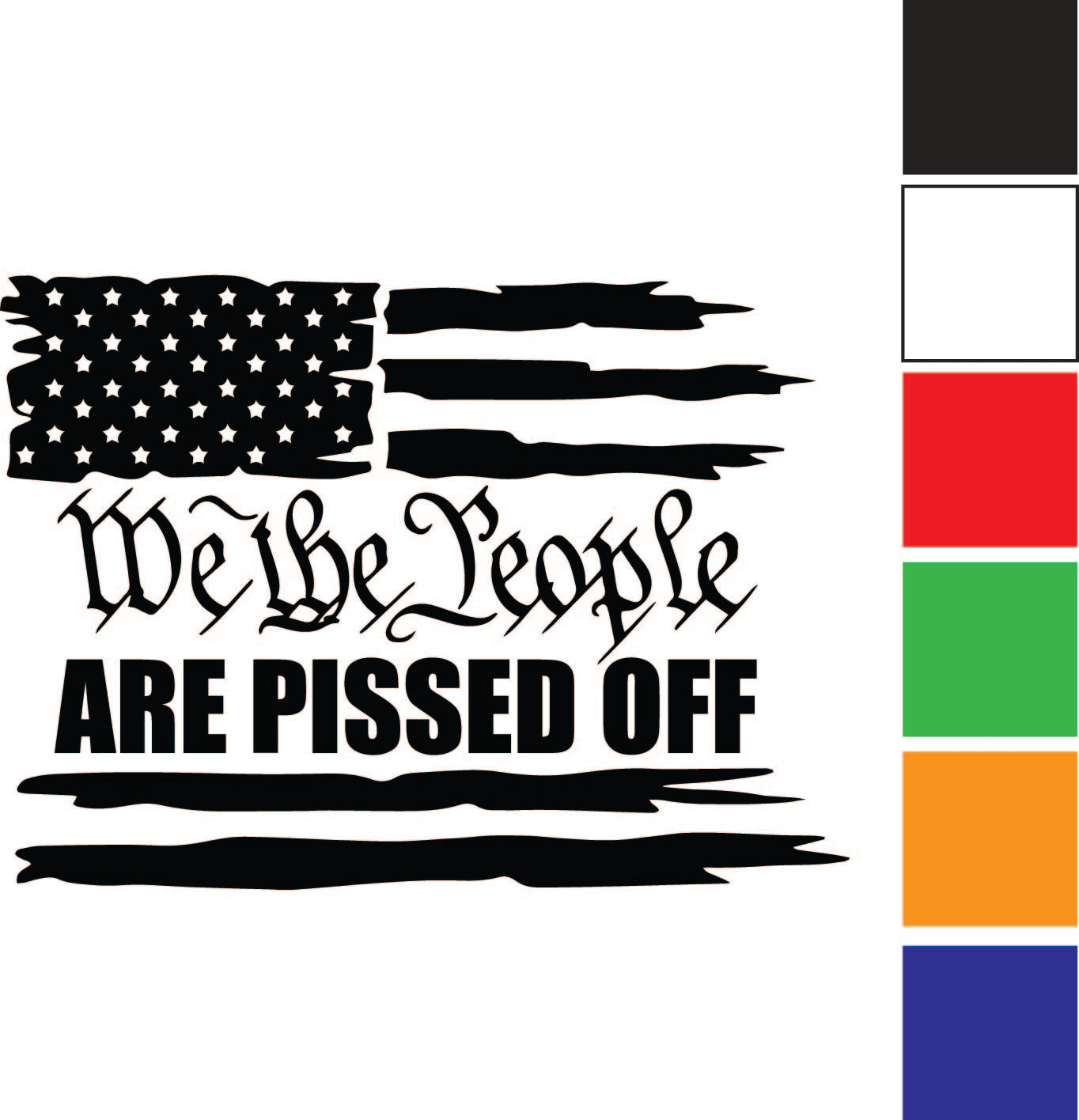 We the People Pissed Decal