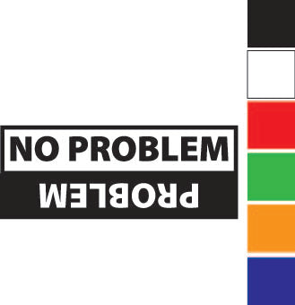 Problem No Problem Decal